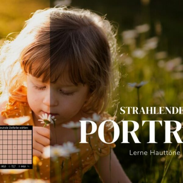 Porträts mit Strahlkraft: Hauttöne verstehen und bearbeiten in Adobe Lightroom und Photoshop